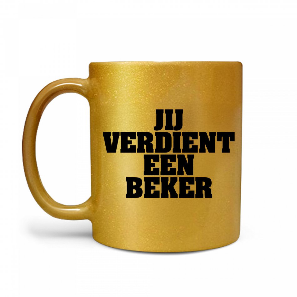 Jij verdient een beker - goud